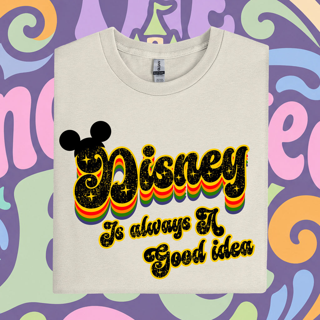 Disney is always a Good idea T-Shirt