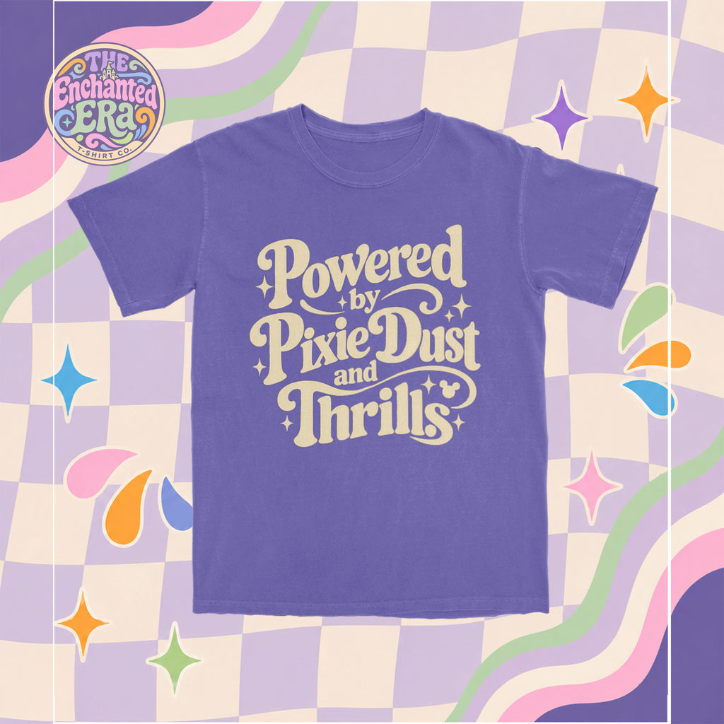 Powered by Pixie Dust & Thrills T-Shirt