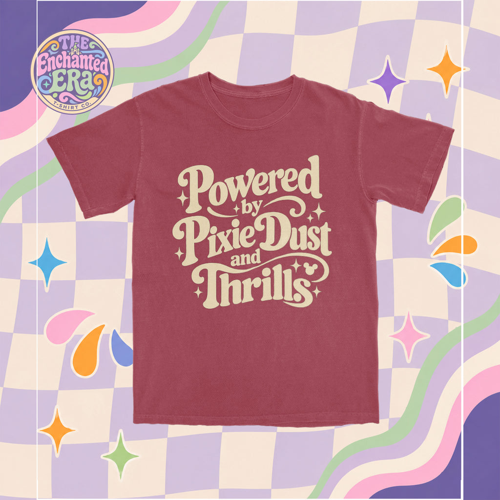 Powered by Pixie Dust & Thrills T-Shirt