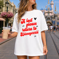 If lost return to Disneyworld T-Shirt