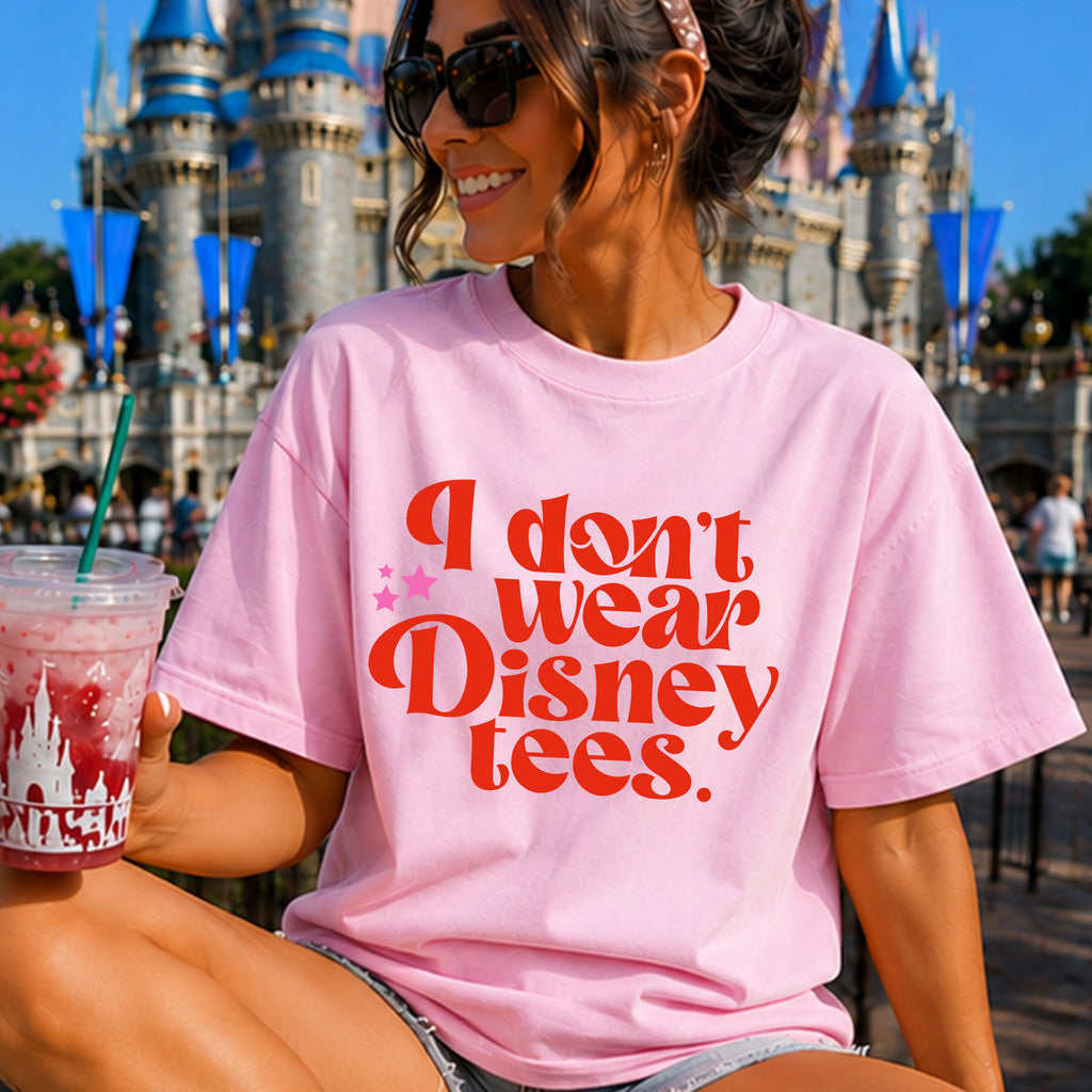 I don't wear Disney Tees T-Shirt