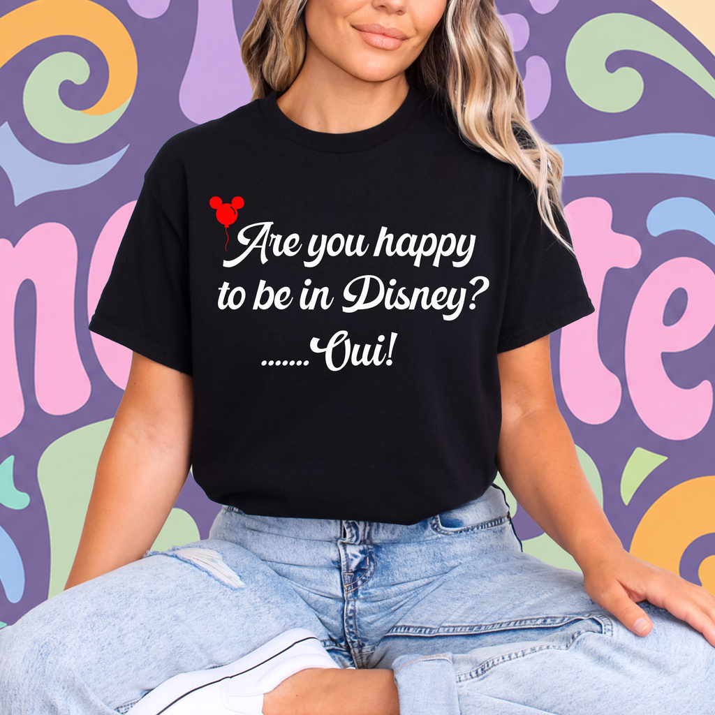 Are you happy to be in Disney T-shirt